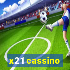 x21 cassino